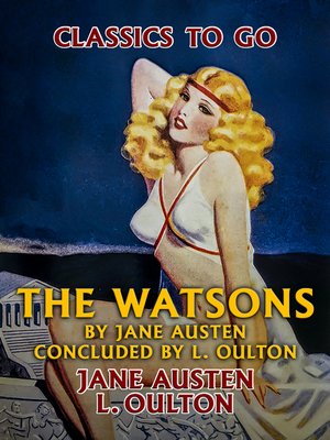 cover image of The Watsons by Jane Austen, Concluded by L. Oulton